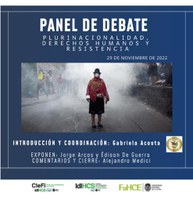 Panel de Debate: Plurinacionalidad, Derechos Humanos y Resistencia